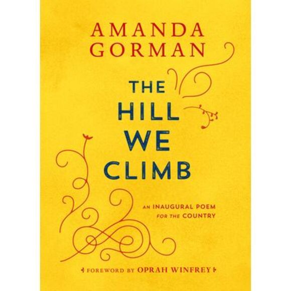 The Hill We Climb: An Inaugural Poem for the Country -- Amanda Gorman - Picture 1 of 2